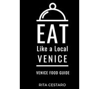 Eat Like a Local- Venice: Venice Food Guide