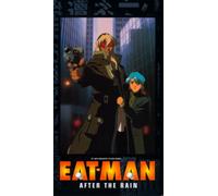 Eat-Man: After the Rain
