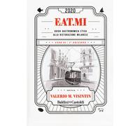Eat.Mi 2020. Guida gastronomica etica alla ristorazione milanese - Visinti...