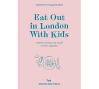 Eat Out in London with Kids (Tascabile)