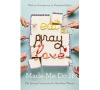 Various Eat Pray Love Made Me Do It (Tascabile)