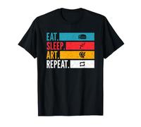 Eat Sleep Art Repeat Pittura Disegno creatività Quotidiana Maglietta