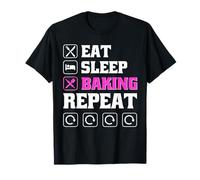 Eat Sleep Bake Repeat Women Funny Mother's Day Baking Mom Maglietta