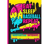 Eat Sleep Baseball Repeat Composition Notebook: Neon Drip Style Wide Ruled Journal for Boys, Students, School, and Sports Practice Fans