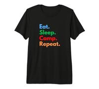Eat Sleep Camp Repeat per campeggiatori e Amanti del Campeggio Maglietta Premium
