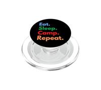 Eat Sleep Camp Repeat per campeggiatori e amanti del campeggio PopSockets PopGrip per MagSafe