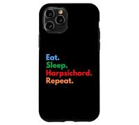 Eat Sleep Clavicembalo Repeat - Giocatori e amanti del clavicembalo Custodia per iPhone 11 Pro