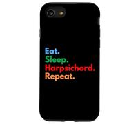 Eat Sleep Clavicembalo Repeat - Giocatori e amanti del clavicembalo Custodia per iPhone SE (2020) / 7/8