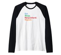 Eat Sleep Clavicembalo Repeat - Giocatori e Amanti del clavicembalo Maglia con Maniche Raglan