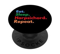 Eat Sleep Clavicembalo Repeat - Giocatori e amanti del clavicembalo PopSockets PopGrip Adesivo