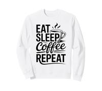 Eat Sleep Coffee Repeat Felpa