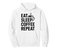 Eat Sleep Coffee Repeat Felpa con Cappuccio