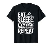 Eat Sleep Coffee Repeat Maglietta