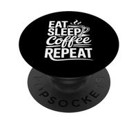 Eat Sleep Coffee Repeat PopSockets PopGrip Adesivo