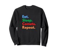 Eat Sleep Comets Repeat per Le Stelle cadenti e Gli Amanti delle comete Felpa