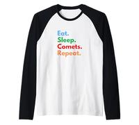Eat Sleep Comets Repeat per Le Stelle cadenti e Gli Amanti delle comete Maglia con Maniche Raglan