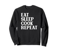 Eat Sleep Cook Repeat, Cucina, Uomini e Donne, Chef, Divertente Felpa