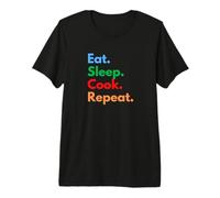 Eat Sleep Cook Repeat per Chef, Studenti di Cucina e Amanti Maglietta Premium