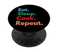 Eat Sleep Cook Repeat per chef, studenti di cucina e amanti PopSockets PopGrip Adesivo