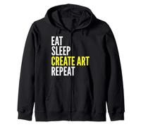 Eat Sleep Create Art Repeat - Artist Funny Felpa con Cappuccio