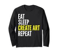 Eat Sleep Create Art Repeat - Artist Funny Maglia a Manica