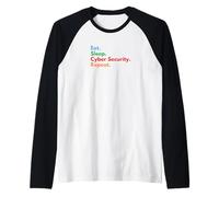 Eat Sleep Cyber Security Repeat per specialisti e Amanti dell'IT Maglia con Maniche Raglan