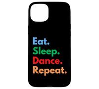 Eat Sleep Dance Repeat per ballerini e amanti della danza Custodia per iPhone 15 Plus