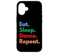 Eat Sleep Dance Repeat per ballerini e amanti della danza Custodia per iPhone 16