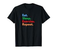 Eat Sleep Esercizio Ripeti per i tossicodipendenti della Palestra e Gli Amanti del Fitness Maglietta