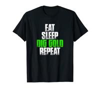 Eat Sleep Gold Digger Repeat - Divertente regalo per cercatore d'oro Maglietta