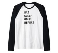 Eat Sleep Golf Repeat: Funny Design for Avid Golfers Maglia con Maniche Raglan