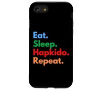 Eat Sleep Hapkido Repeat per i combattenti e gli amanti di Hapkido Custodia per iPhone SE (2020) / 7/8