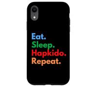 Eat Sleep Hapkido Repeat per i combattenti e gli amanti di Hapkido Custodia per iPhone XR