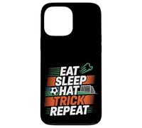 Eat Sleep Hat Trick Repeat Soccer Score Routine Athlete -- Custodia per iPhone 13 Pro Max