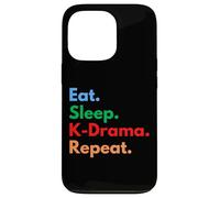 Eat Sleep K-Drama Repeat per gli amanti del K-Drama e dei film coreani Custodia per iPhone 13 Pro
