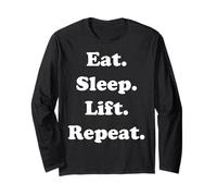 Eat Sleep Lift Repeat Fitness Enthusiast Funny Saying Maglia a Manica