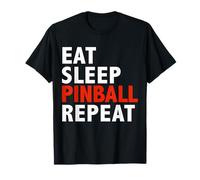 Eat Sleep Pinball Repeat Divertente Giocatore di Flipper Maglietta
