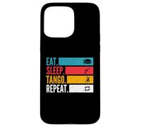 Eat Sleep Tango Repeat per ballerini Tango Argentino Custodia per iPhone 15 Pro Max