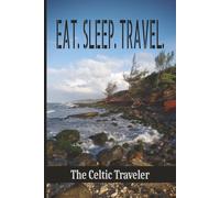 EAT. SLEEP. TRAVEL. - Maui (Blue) - The Celtic Traveler: Travel Book | Journal | Diary | Trip Planner | Notebook | Logbook | 6x9 Inches | 100 Pages