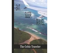 EAT. SLEEP. TRAVEL. - Maui (Turquoise) - The Celtic Traveler: Travel Book | Journal | Diary | Trip Planner | Notebook | Logbook | 6x9 Inches | 100 Pages