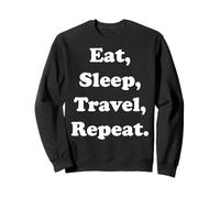 Eat Sleep Travel Repeat Explorer Enthusiast Felpa