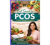 Eat Smart for PCOS: A 30-Day Natural Diet Reset