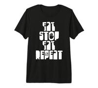 Eat - Stop - Eat - Repeat Maglietta Premium