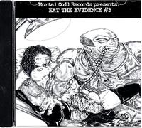 Eat the Evidence #3, Mortal Coil Records