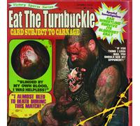 EAT THE TURNBUCKLE Card Subject to Carnage (CD)