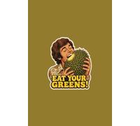 Eat Your Greens!: Funny Durian Fruit Lined Journal, 6 x 9 Inches Composition Notebook with White Paper, Cute Gag Gift for Vegans and Fruit Lovers, 120 Pages