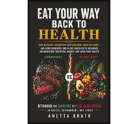 Eat Your Way Back to Health: Why Nutrient Absorption Matters More Than You Think-and How Carnivore and Plant-Based Diets Influence Inflammation, Digestion, Energy, and Long-Term Health