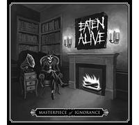 Eaten Alive - Masterpiece Of Ignorance
