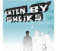 Eaten By Sheiks - Our Last First Record