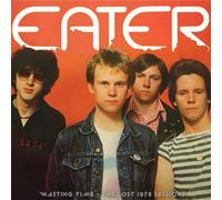 Eater Wasting Time: The Lost 1978 Sessions (Vinyl LP) (PRESALE 27/06/2025)